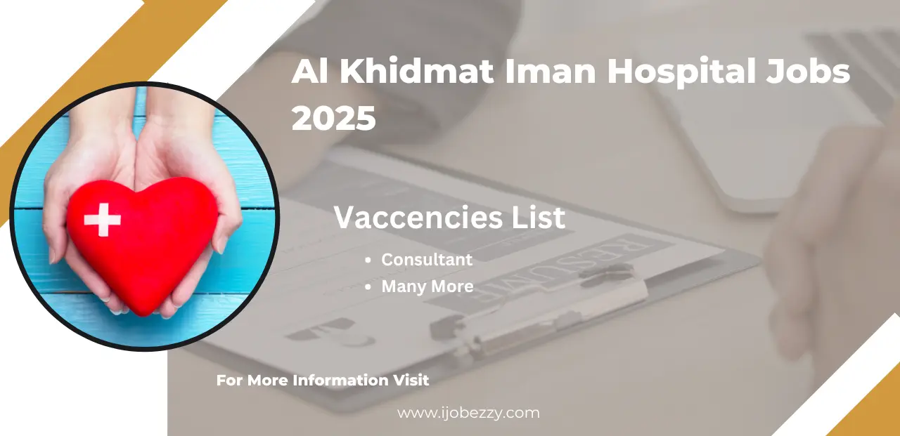 Al Khidmat Iman Hospital Jobs 2025 Application Form