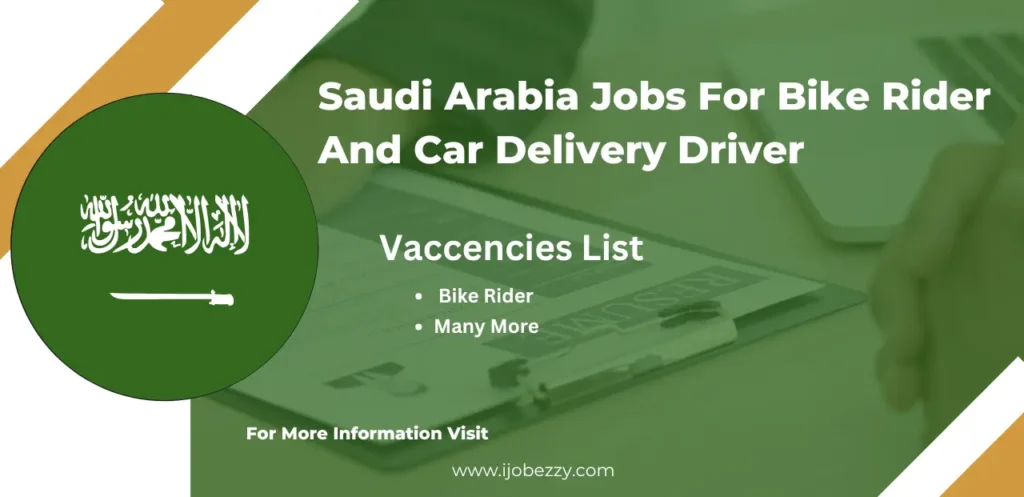 Saudi Arabia Jobs For Bike Rider And Car Delivery Driver 2025 