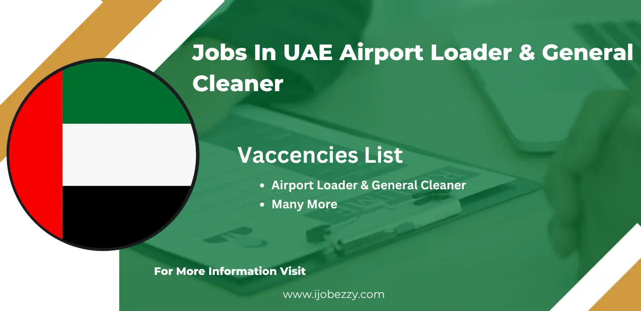 Jobs In UAE Airport Loader & General Cleaner 2025 Apply Online