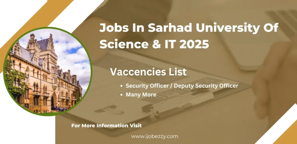 Jobs In Sarhad University Of Science & IT 2025 Apply Online