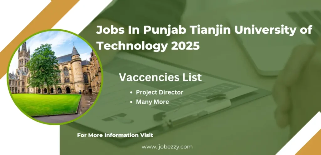 Jobs In Punjab Tianjin University of Technology 2025 Apply Online