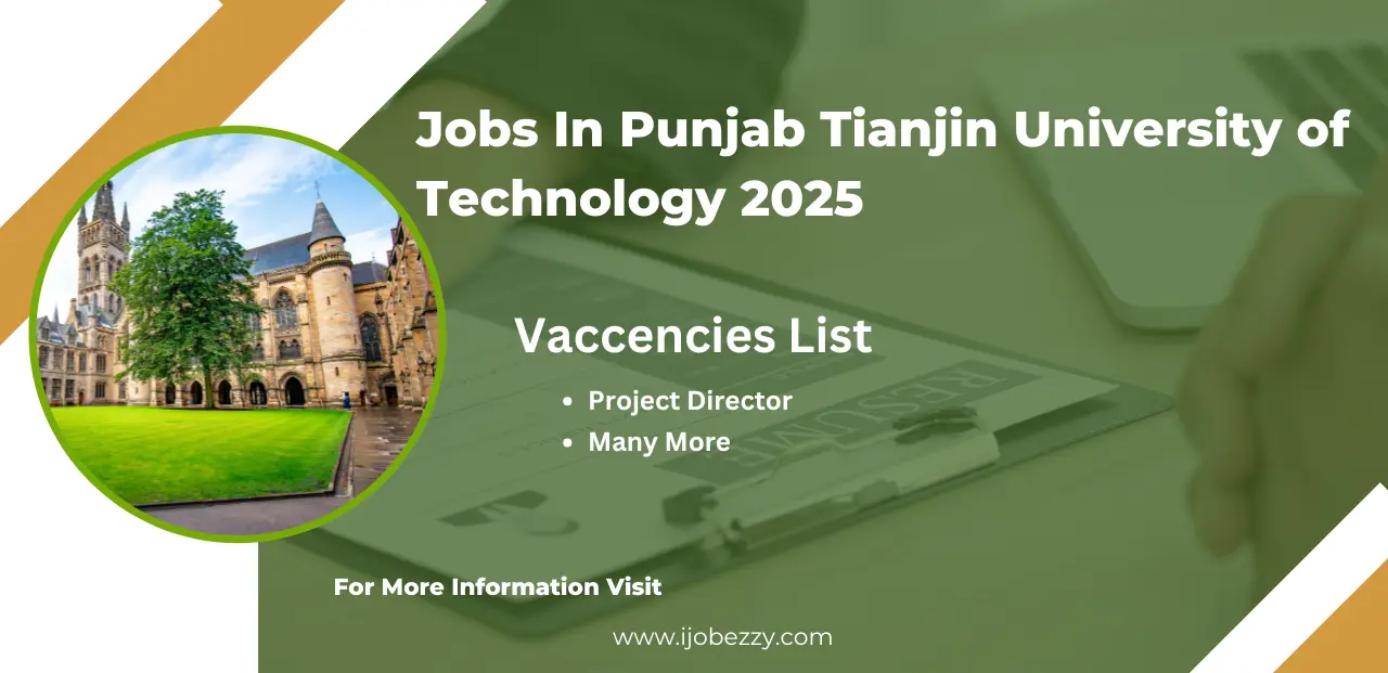 Jobs In Punjab Tianjin University of Technology 2025 Apply Online